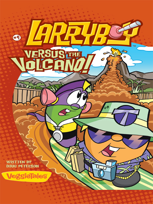 Title details for LarryBoy, Versus the Volcano by Doug Peterson - Available